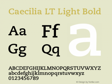 Caecilia LT Light Bold Version 6.1; 2002 Font Sample