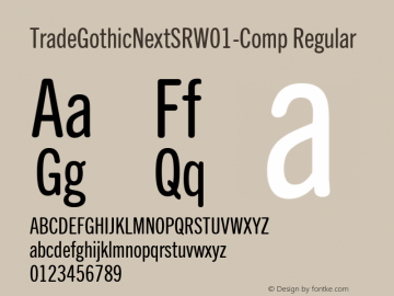 Trade Gothic Next SR W01 Comp Version 1.00 Font Sample