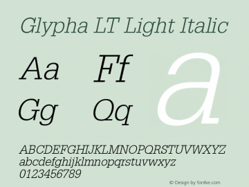 Glypha LT Light Italic Version 6.1; 2002 Font Sample