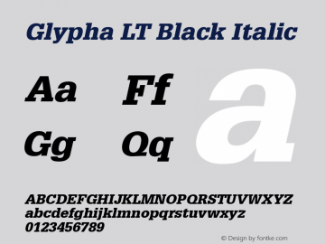 Glypha LT Black Italic Version 6.1; 2002 Font Sample