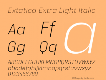 Extatica-ExtraLightItalic Version 1.000; ttfautohint (v0.97) -l 8 -r 50 -G 200 -x 14 -f dflt -w G图片样张