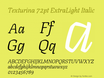 Texturina 72pt ExtraLight Italic Version 1.003; ttfautohint (v1.8.3) Font Sample