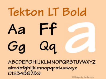 Tekton LT Bold Version 6.1; 2002 Font Sample