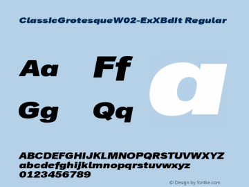 Classic Grotesque W02 Ex XBd It Version 1.00 Font Sample