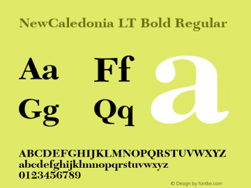 NewCaledonia LT Bold Regular Version 6.1; 2002 Font Sample