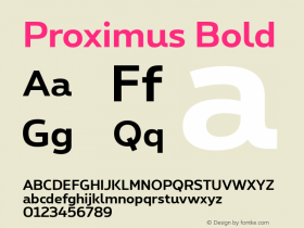 Proximus Bold Version 1.000;PS 001.000;hotconv 1.0.70;makeotf.lib2.5.58329; ttfautohint (v1.1) -l 8 -r 50 -G 200 -x 14 -D latn -f none -w G图片样张