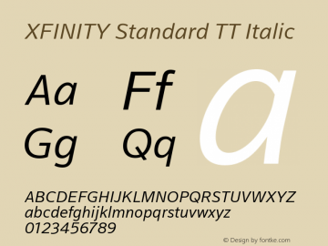 XFINITY Standard TT Italic Version 1.100;PS 1.000;hotconv 1.0.88;makeotf.lib2.5.647800 Font Sample