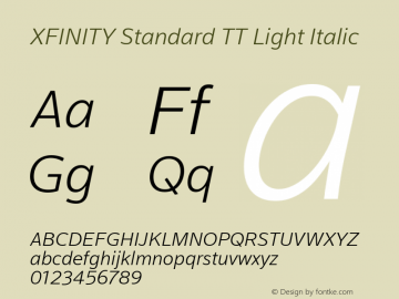 XFINITY Standard TT Light Italic Version 1.100;PS 1.000;hotconv 1.0.88;makeotf.lib2.5.647800 Font Sample