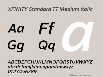 XFINITY Standard TT Medium Italic Version 1.100;PS 1.000;hotconv 1.0.88;makeotf.lib2.5.647800 Font Sample