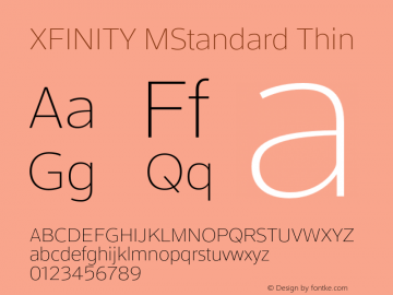 XFINITY MStandard Thin Version 1.001;PS 001.001;hotconv 1.0.88;makeotf.lib2.5.64775 Font Sample