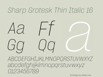 Sharp Grotesk Thin Italic 16 Version 1.003图片样张