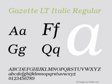 Gazette LT Italic Regular Version 6.1; 2002 Font Sample