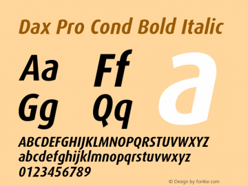 Dax Pro Cond Bold Italic Version 7.504; 2006; Build 1022 Font Sample