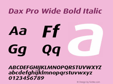 Dax Pro Wide Bold Italic Version 7.504; 2006; Build 1022 Font Sample