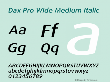 Dax Pro Wide Medium Italic Version 7.504; 2006; Build 1022 Font Sample
