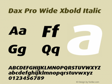 Dax Pro Wide Xbold Italic Version 7.504; 2006; Build 1023 Font Sample