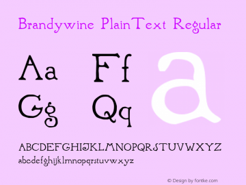Brandywine PlainText Altsys Fontographer 4.0.3 2/26/97 Font Sample