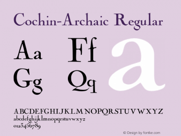 Cochin-Archaic 001.000 Font Sample