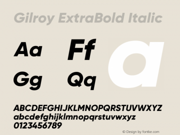 Gilroy-ExtraBoldItalic Version 1.000;PS 001.000;hotconv 1.0.88;makeotf.lib2.5.64775 Font Sample