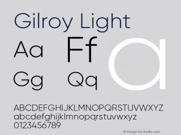 Gilroy-Light Version 1.000;PS 001.000;hotconv 1.0.88;makeotf.lib2.5.64775 Font Sample