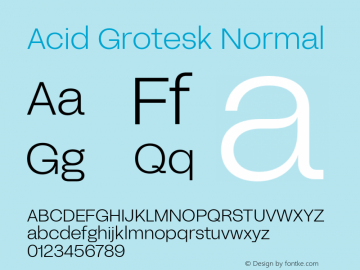 Acid Grotesk Normal Version 1.000;hotconv 1.0.109;makeotfexe 2.5.65596 Font Sample