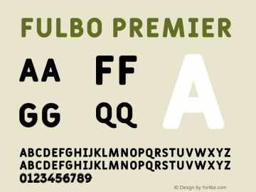 Fulbo Premier Version 1.002 October 4, 2019 Font Sample