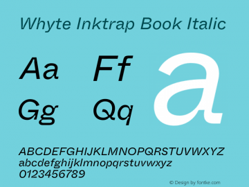 WhyteInktrap-BookItalic Version 1.100 | wf-rip DC20190310 Font Sample