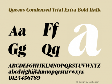 Queens Condensed Trial Extra Bold Italic Version 1.000图片样张