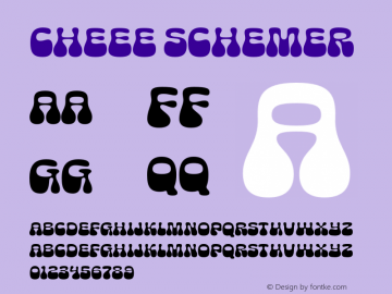 Cheee Schemer Version 1.000;PS 1.3;hotconv 16.6.54;makeotf.lib2.5.65590 Font Sample