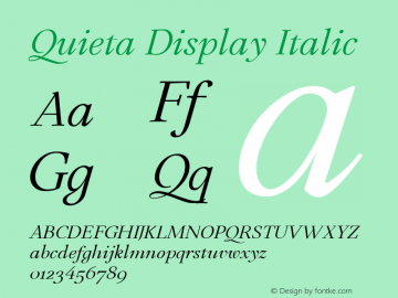 Quieta Display Italic Version 1.000;hotconv 1.0.109;makeotfexe 2.5.65596 Font Sample