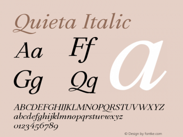 Quieta Italic Version 1.000;hotconv 1.0.109;makeotfexe 2.5.65596 Font Sample