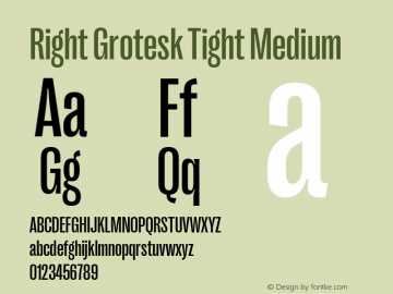 Right Grotesk Tight Medium Version 1.001;hotconv 1.0.109;makeotfexe 2.5.65596 Font Sample