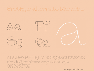 Erotique Alternate Monoline Version 1.000;hotconv 1.0.109;makeotfexe 2.5.65596 Font Sample