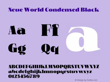 Neue World Condensed Black Version 1.000;hotconv 1.0.109;makeotfexe 2.5.65596 Font Sample