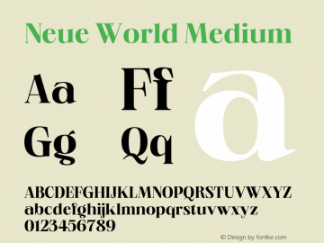 Neue World Medium Version 1.000;hotconv 1.0.109;makeotfexe 2.5.65596 Font Sample