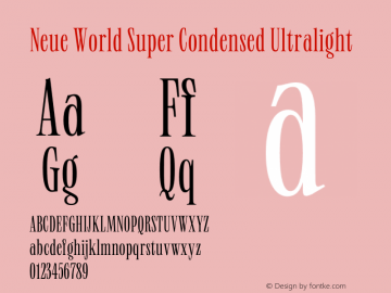 Neue World Super Condensed Ultralight Version 1.000;hotconv 1.0.109;makeotfexe 2.5.65596 Font Sample