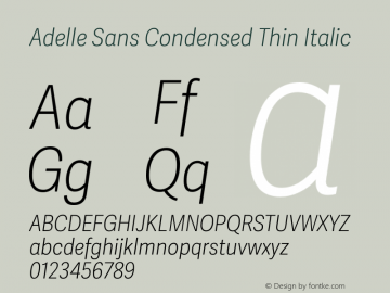 Adelle Sans Cnd Thin Italic Version 2.500 Font Sample