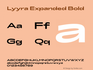 LyyraExpanded-Bold Version 1.001;hotconv 1.0.109;makeotfexe 2.5.65596 Font Sample