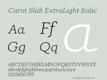 Carot Slab ExtraLight Italic Version 1.000图片样张