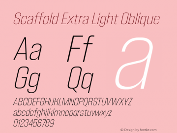 Scaffold-ExtraLightOblique Version 1.000 Font Sample