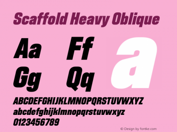 Scaffold-HeavyOblique Version 1.000 Font Sample