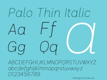 Palo Thin Italic Version 1.000 Font Sample
