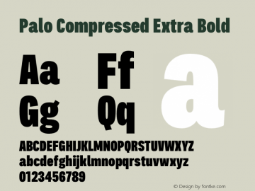 Palo Compressed Extrabold Version 1.000 Font Sample
