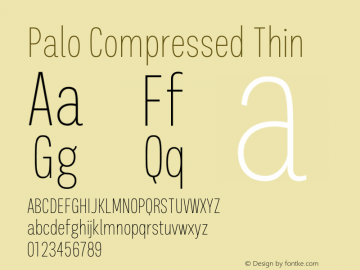 Palo Compressed Thin Version 1.000 Font Sample