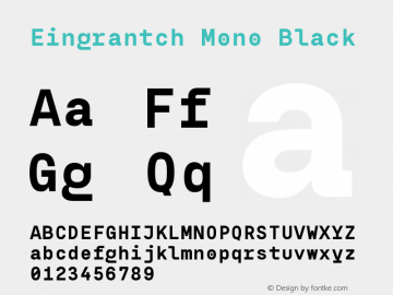 Eingrantch Mono Black Version 1.000 Font Sample