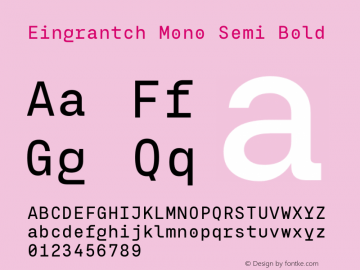 Eingrantch Mono Semi Bold Version 1.000 Font Sample