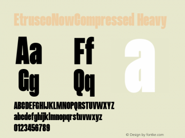 EtruscoNowCompressed Heavy Version 1.001 Font Sample