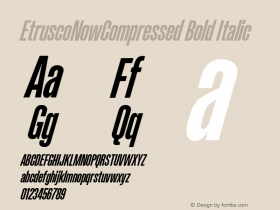 EtruscoNowCompressed Bold Italic Version 1.001 Font Sample