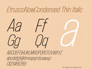 EtruscoNowCondensed Thin Italic Version 1.001图片样张