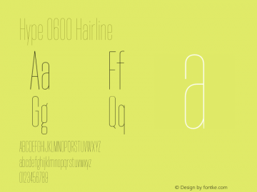 Hype 0600 Hairline Version 1.000;hotconv 1.0.109;makeotfexe 2.5.65596 Font Sample